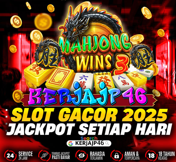 kerjajp46 - Platform Slot Online Indonesia dengan Bonus Terbesar 